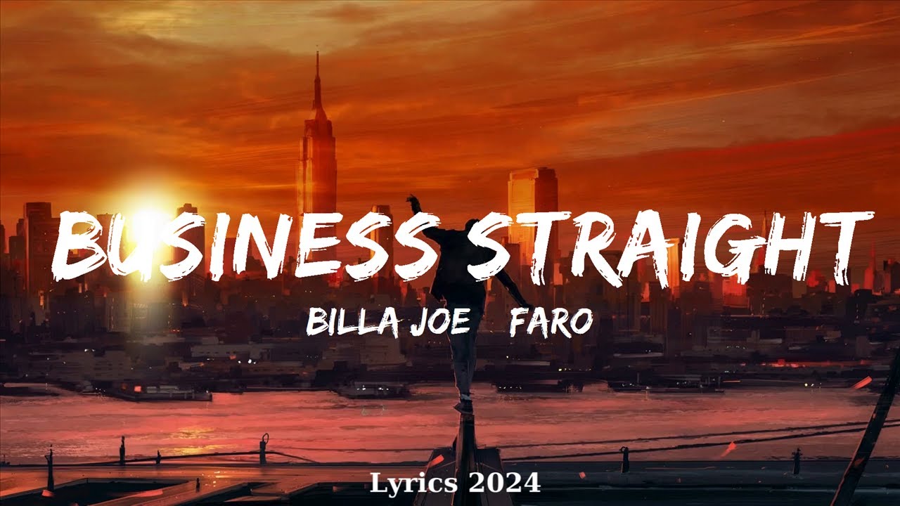BILLA JOE & FAROON - BUSINESS STRAIGHT  || Music Jace