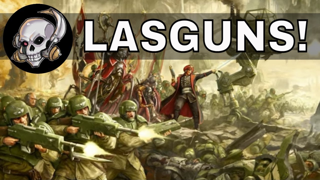 LASGUNS - The Weapon of the Astra Militarum