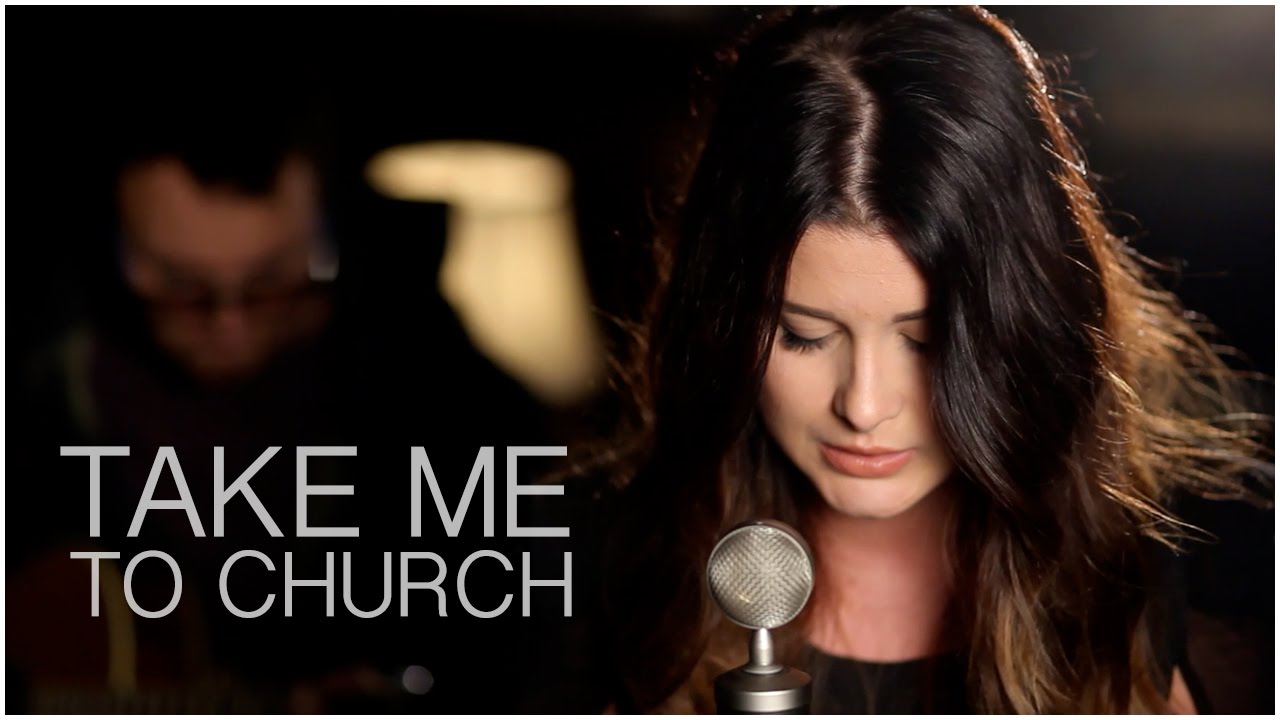 Take Me To Church - Hozier (Savannah Outen Cover)