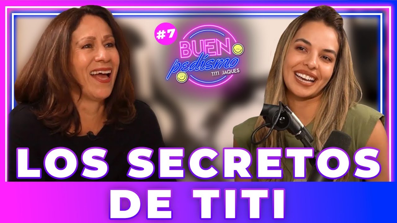 Los SECRETOS de Titi ft. Mi MAMÁ | Buenpedísmo #7 | Titi Jaques