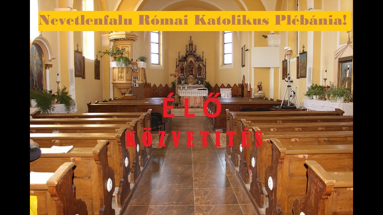 Szentmise  Nevetlenfaluból. Évközi 5 vasárnap. 2026.02.08.