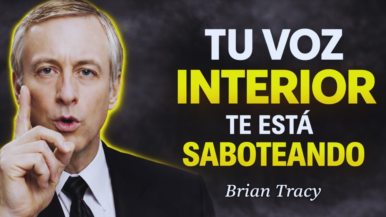 LA VERDAD que NADIE te Dice sobre TU VOZ INTERIOR  | Brian Tracy | Reprograma tu Mente en 21 Días