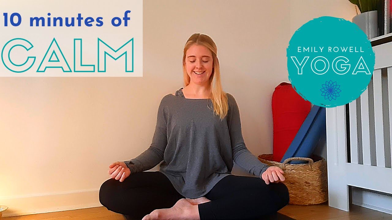 10 Minutes of Calm - Simple Guided Meditation | Emily Rowell Yoga