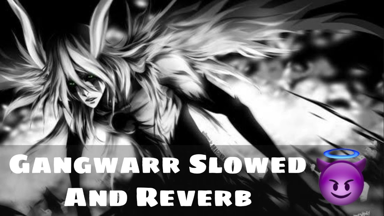 Gangwarr Song | Slowed | Slowed And Reverb |
