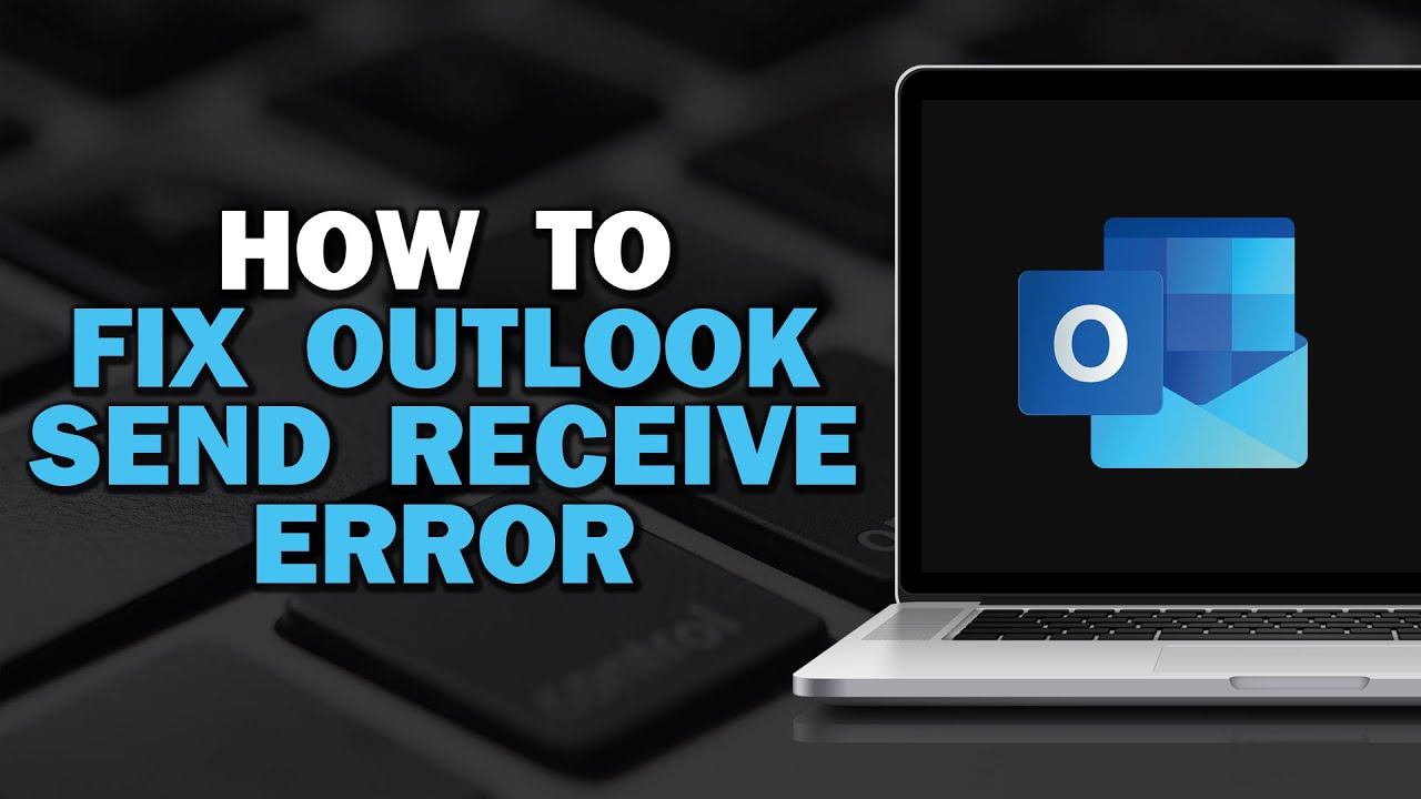 How To Fix Outlook Send Receive Error (Easiest Way)