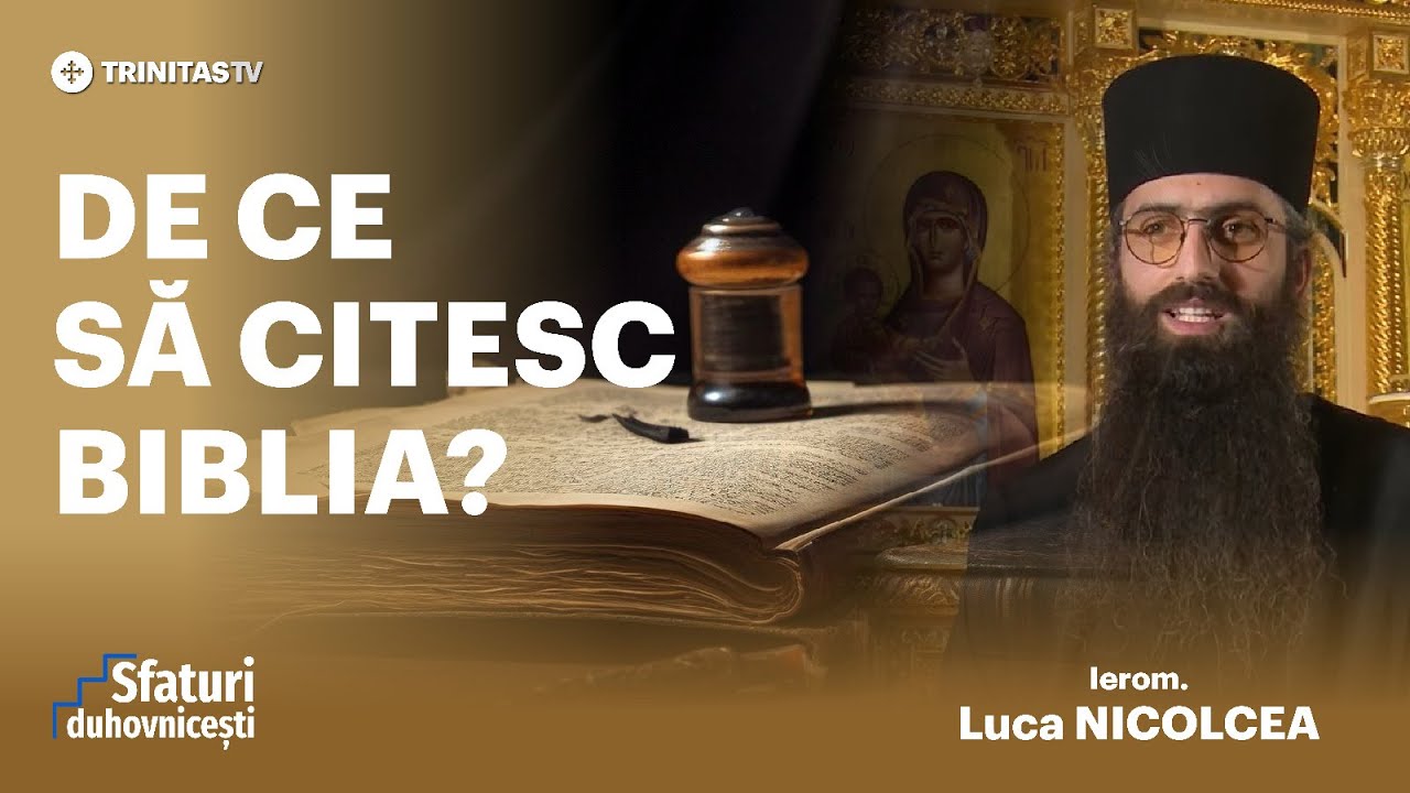 De ce să citesc Biblia? #SfaturiDuhovnicesti