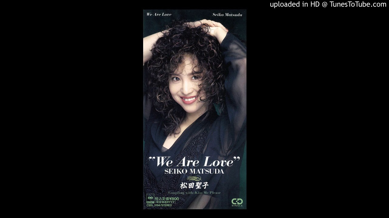 松田聖子 We Are Love
