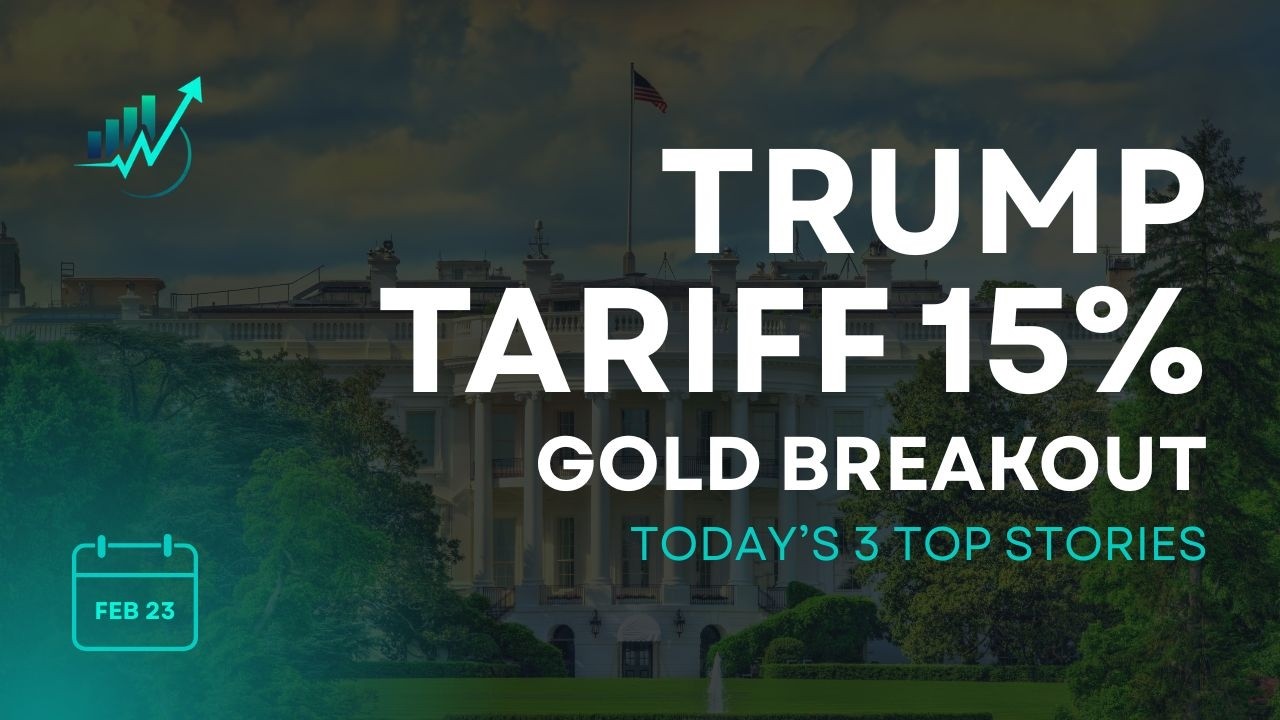 Markets Today: Trump Tariff 15% Shock | Gold Breaks $5,000 | Hormuz Tail Risk