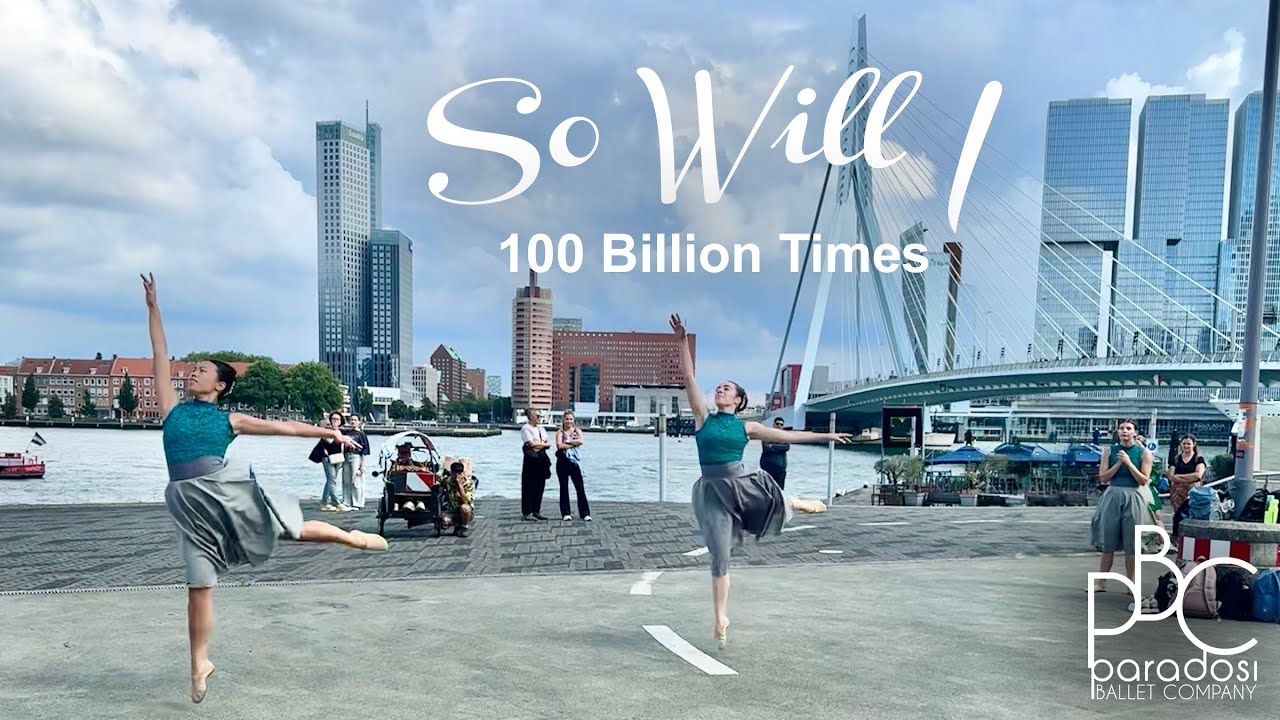 So Will I (100 Billion X) | Street Worship Dance in Rotterdam | Paradosi Christian Ballet