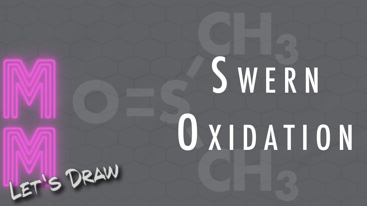 Let's Draw: Molecular Monday - Swern Oxidation (Wenn's mal nur ein Aldehyd sein darf)