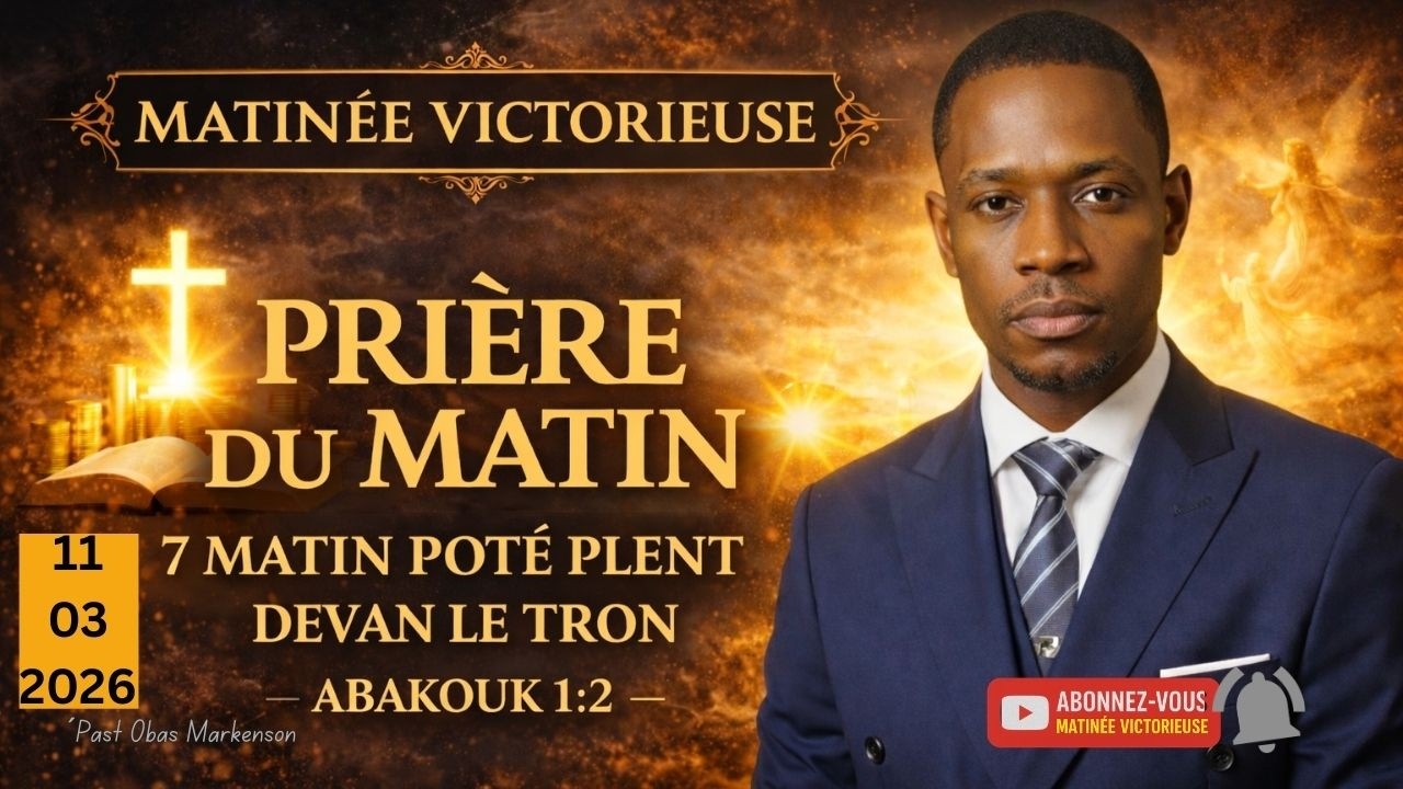 PRIÈRE DU MATIN VIN BENI JOUNEN OU //RESTREAM //11-MARS -2026