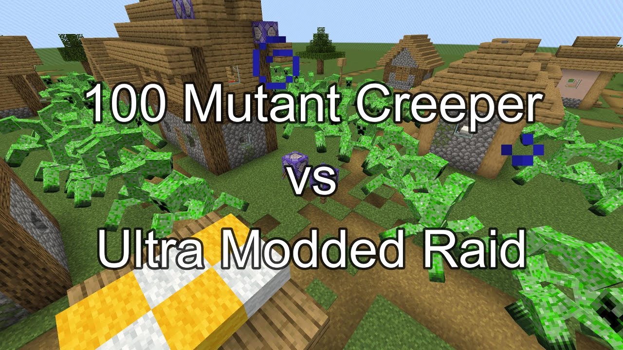 100 Mutant Creeper vs Ultra Modded Raid  Minecraft  Mob Battle