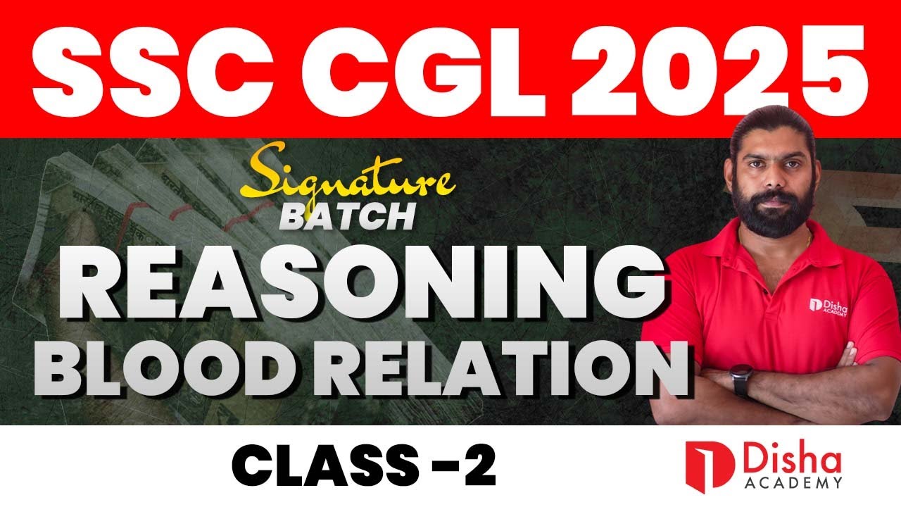 SSC CGL 2025 | SIGNATURE BATCH✒️| REASONING - BLOOD RELATION | CLASS - 2  #ssccgl