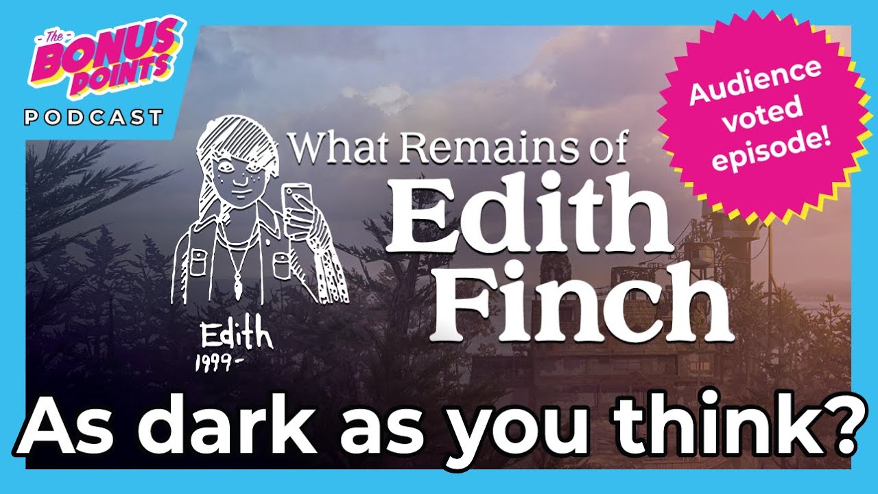 What Remains of Edith Finch - Review and Ranking - The Bonus Points Podcast