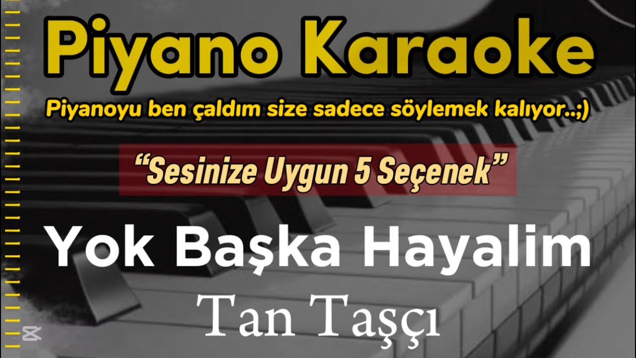 🎹 Tan Taşçı - Yok Başka Hayalim (Piyano Karaoke) 🎶