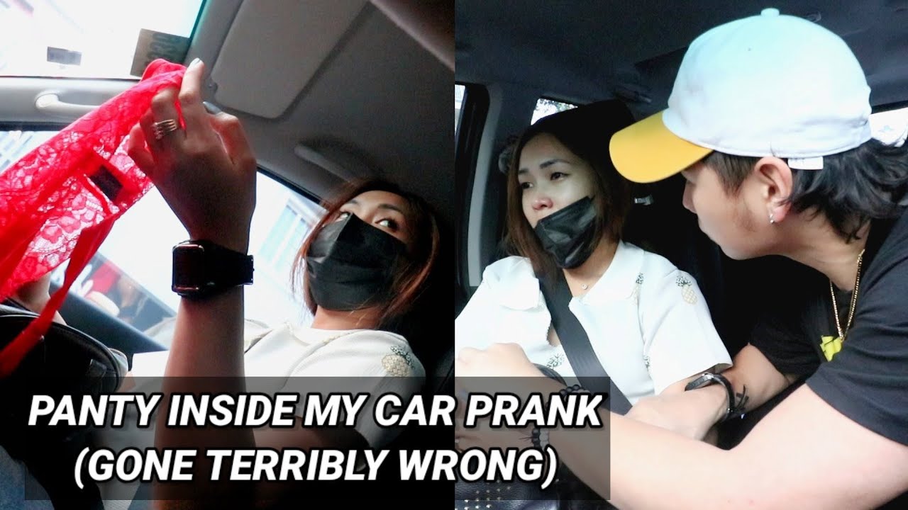 PANTY INSIDE MY CAR PRANK (Gone terribly wrong)