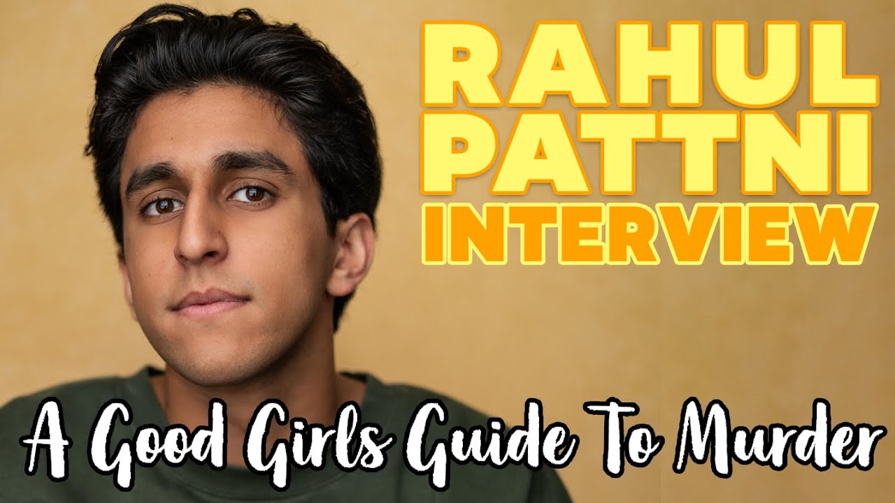 Ep 12 | A Good Girl's Guide to Murder Special w/ Rahul Pattni