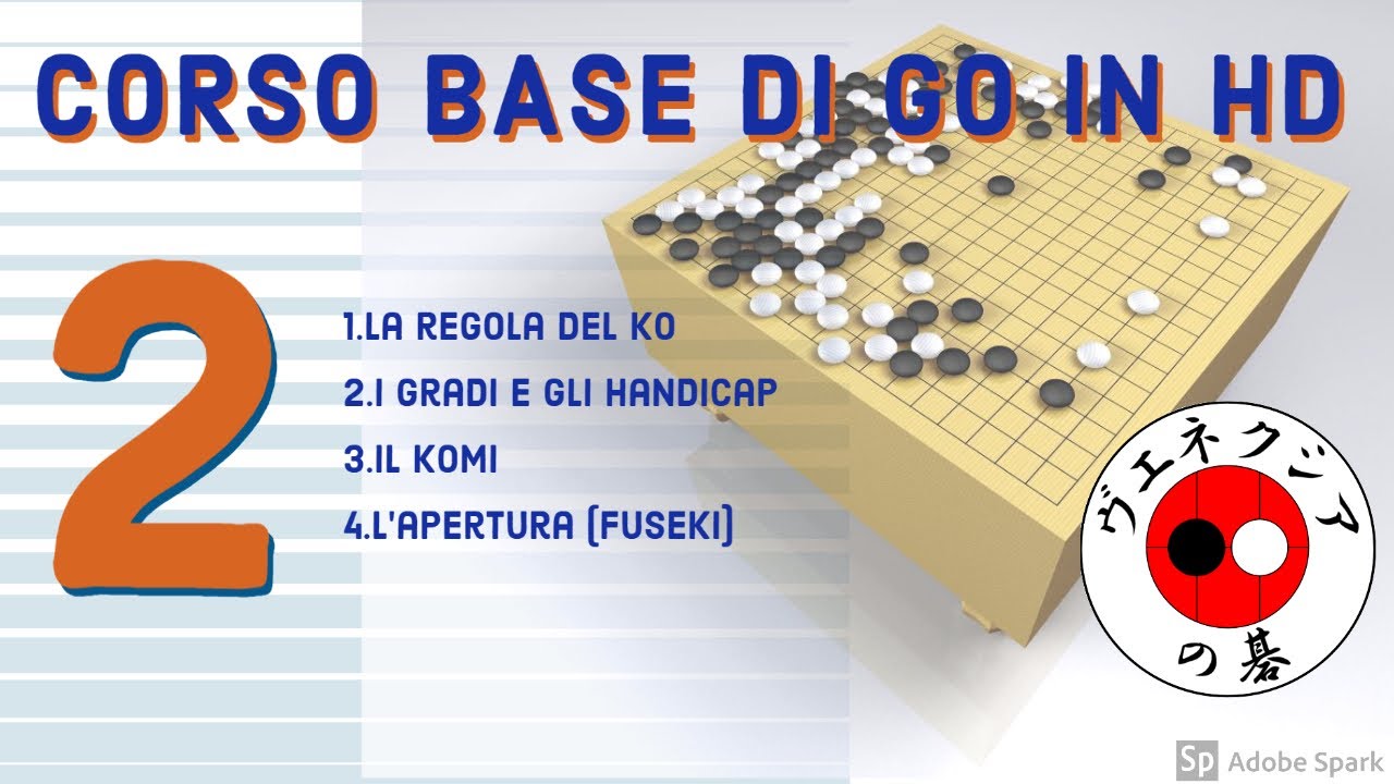Corso Base di GO - Lezione 2 (In HD)