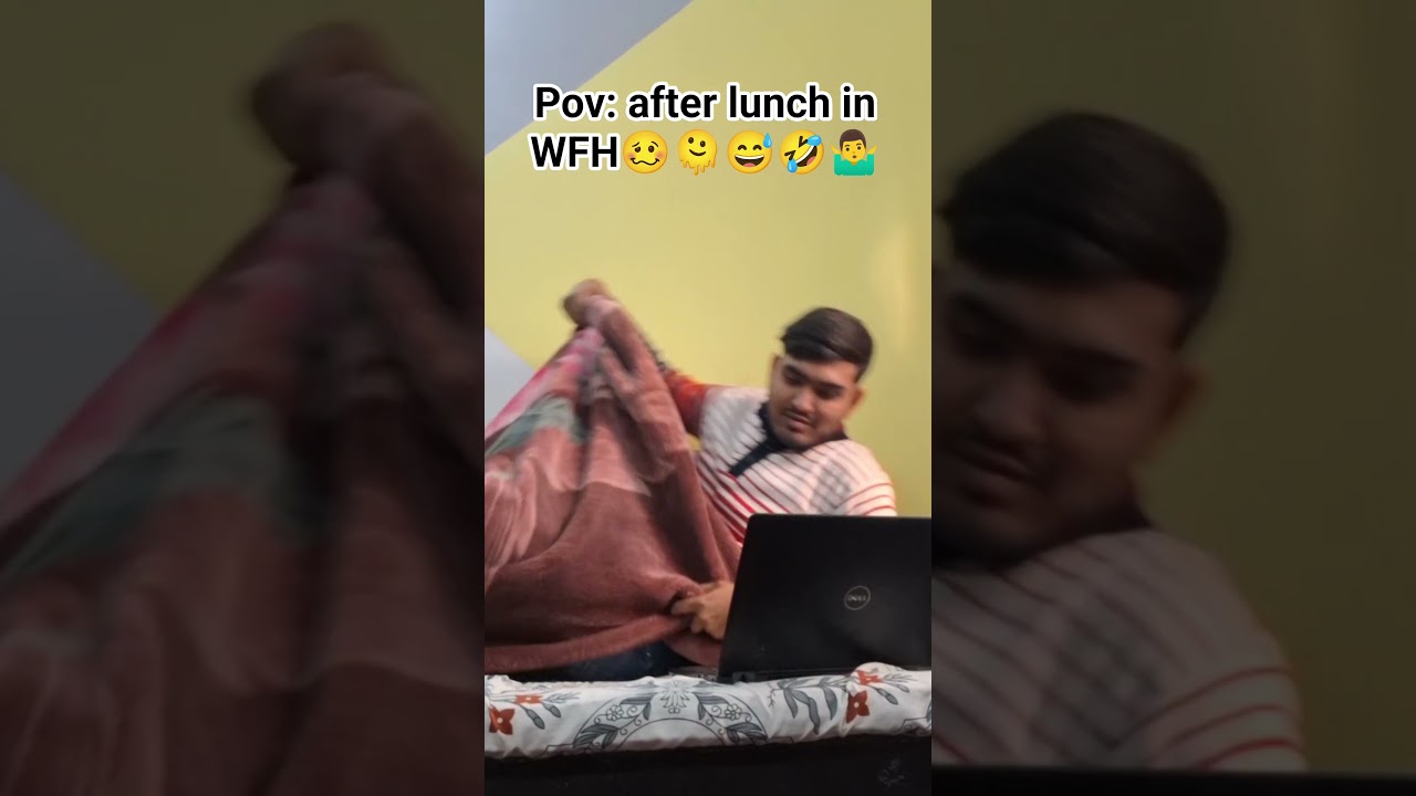 WFH After lunch Be Like😴💻 | Work From Home 🏡  funny shorts 
