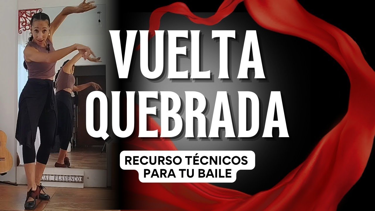 Cómo hacer la Vuelta Quebrada o de Pecho | Recursos técnicos para tu baile 