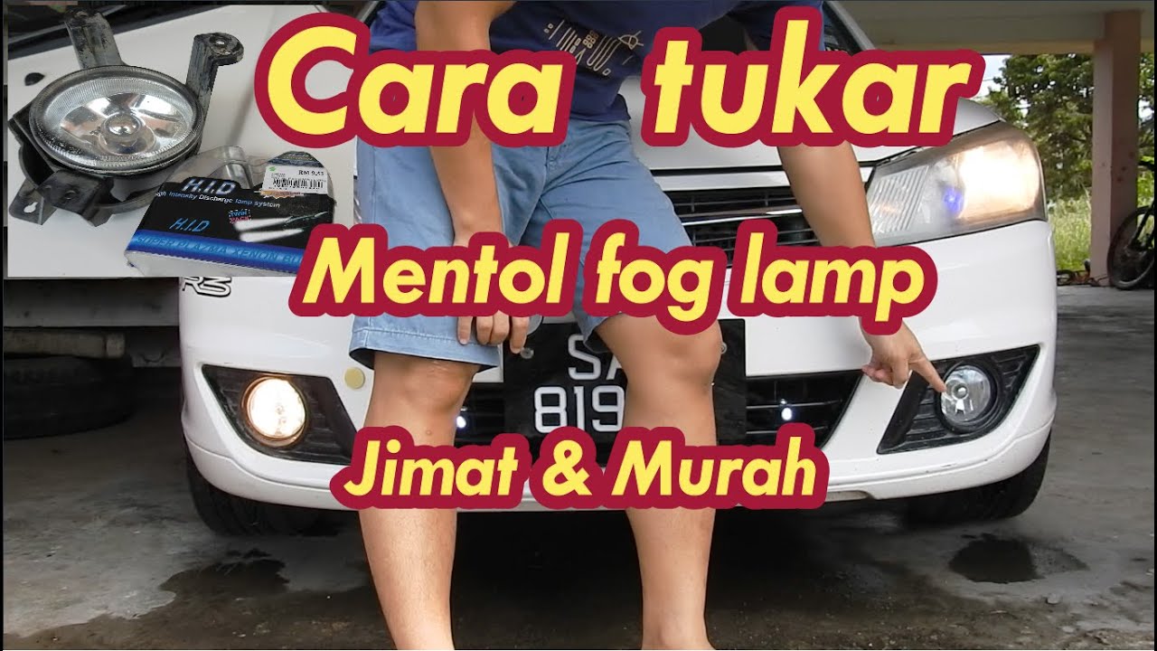 Cara tukar mentol fog lamp // cara tukar fog lamp kereta