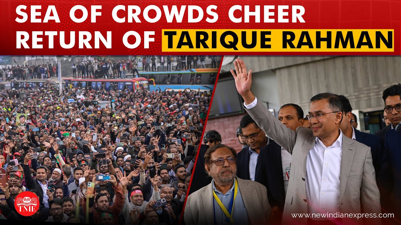 Sea of crowds throng Dhaka streets to welcome back exiled BNP leader Tarique Rahman