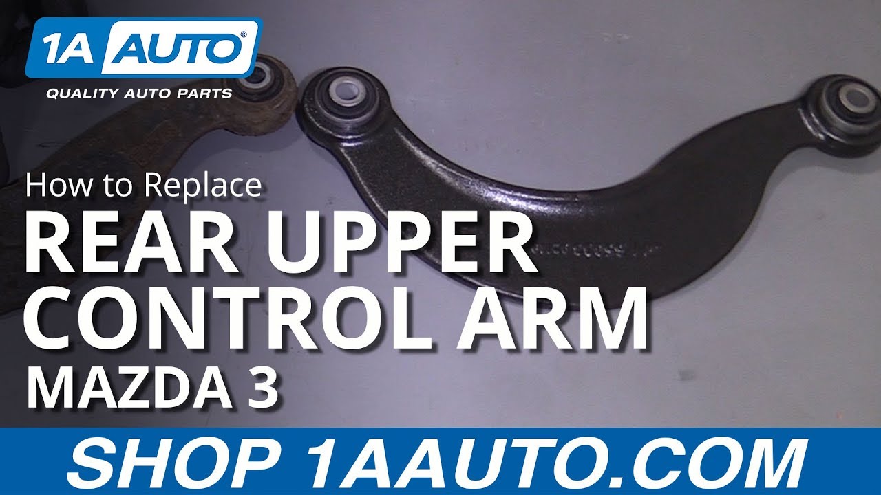 How to Replace Rear Upper Control Arm 04-14 Mazda 3