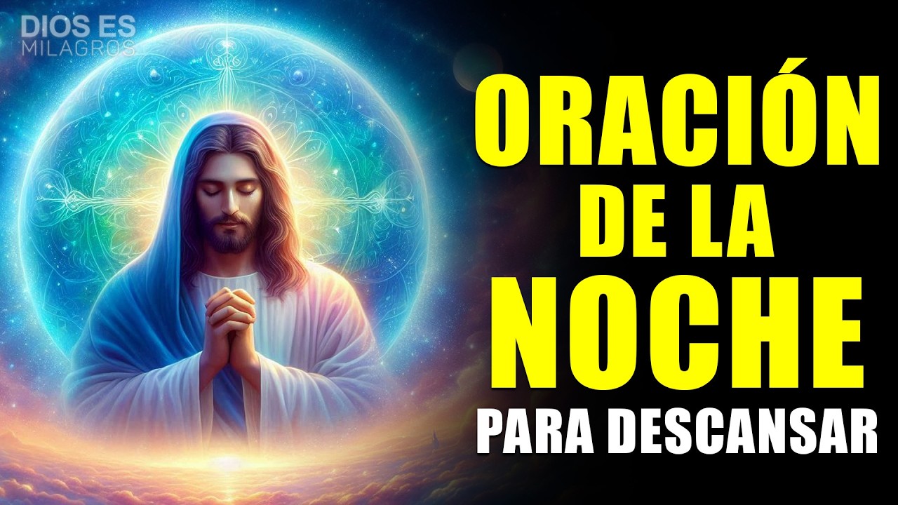 Oración de la Noche: En Tu Paz Encuentro Descanso