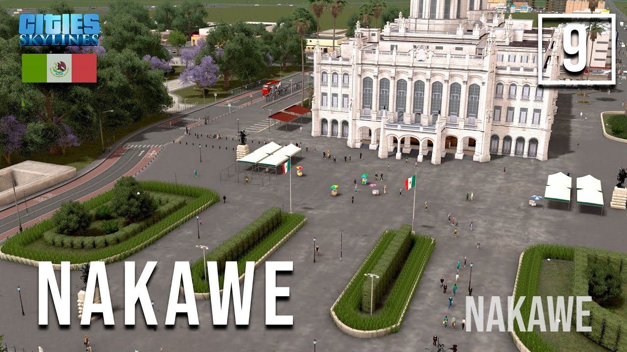Palace of Fine Arts Mexico City | Cities Skylines: Nakawe EP09 Mexico