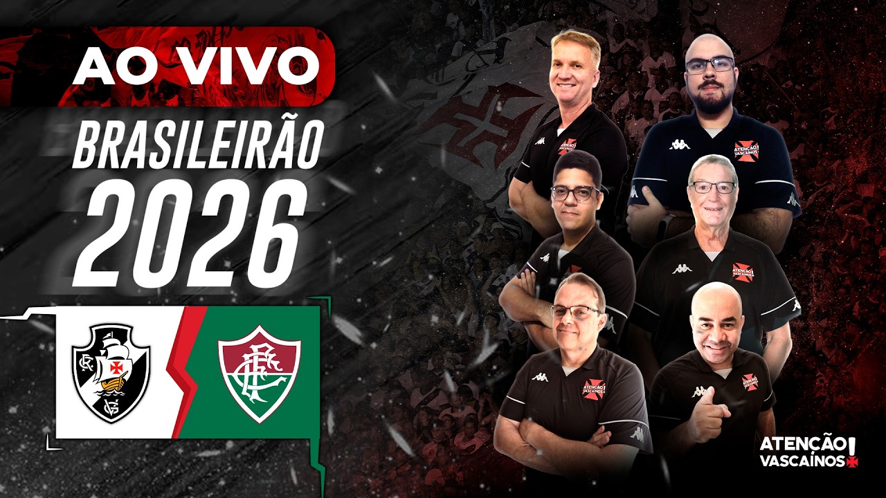 JORNADA DO AV AO VIVO | VASCO DA GAMA X FLUMINENSE  - BRASILEIRÃO 2026