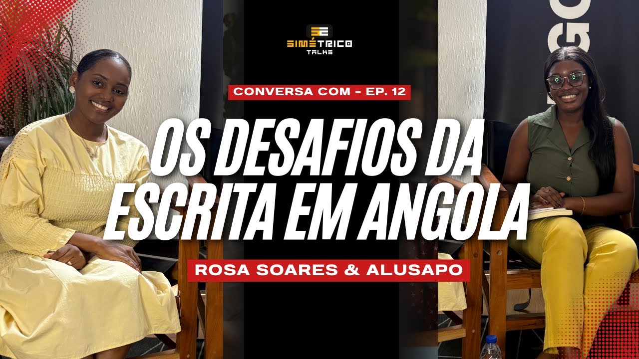 Os desafios da escrita em Angola - Rosa Soares & Alusapo [EP.12]