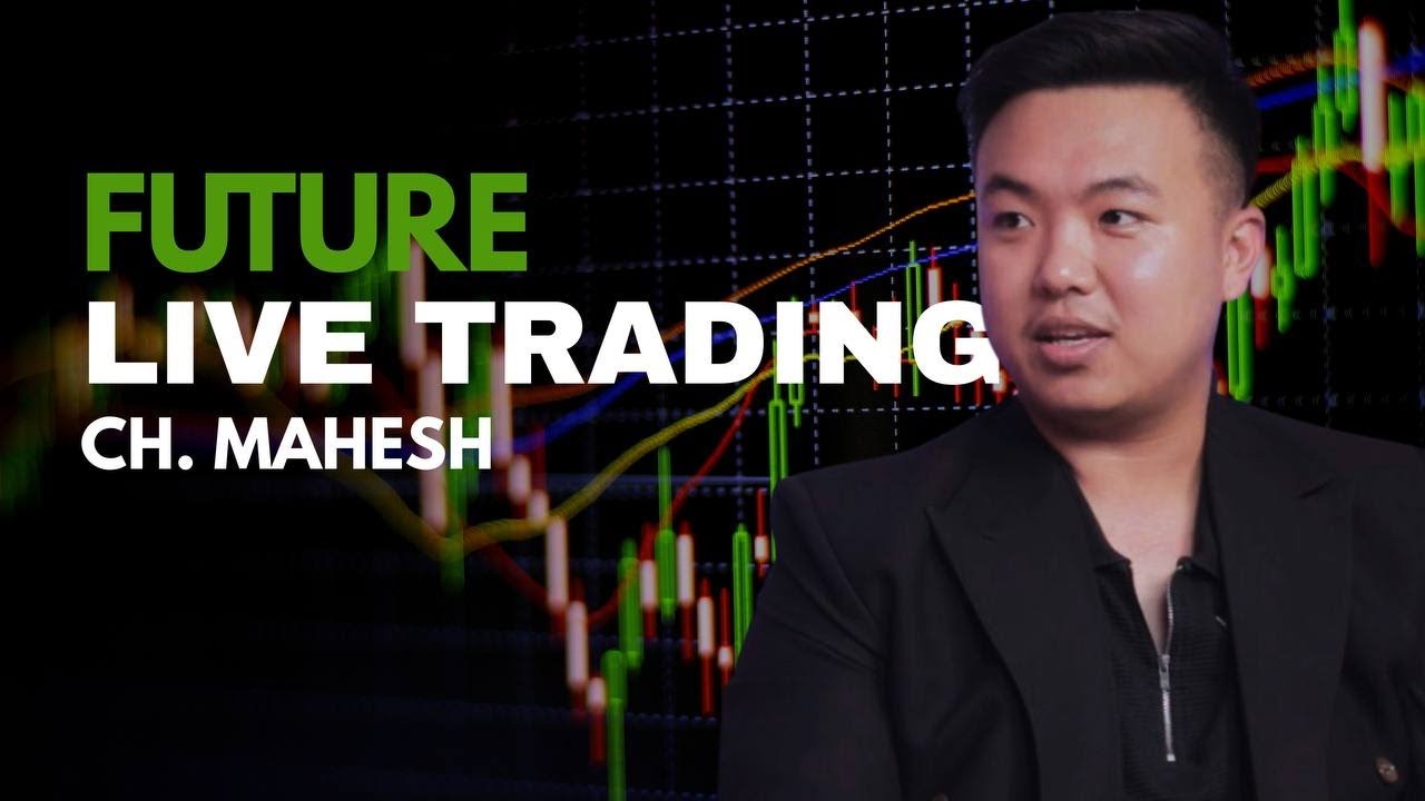 FUTURES LIVE TRADING |CH MAHESH |NQ