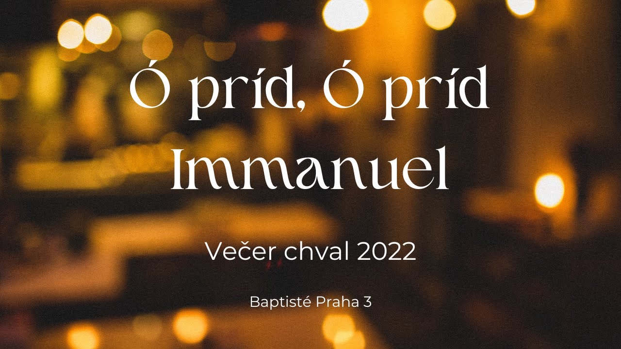 O príď, o príjď Immanuel