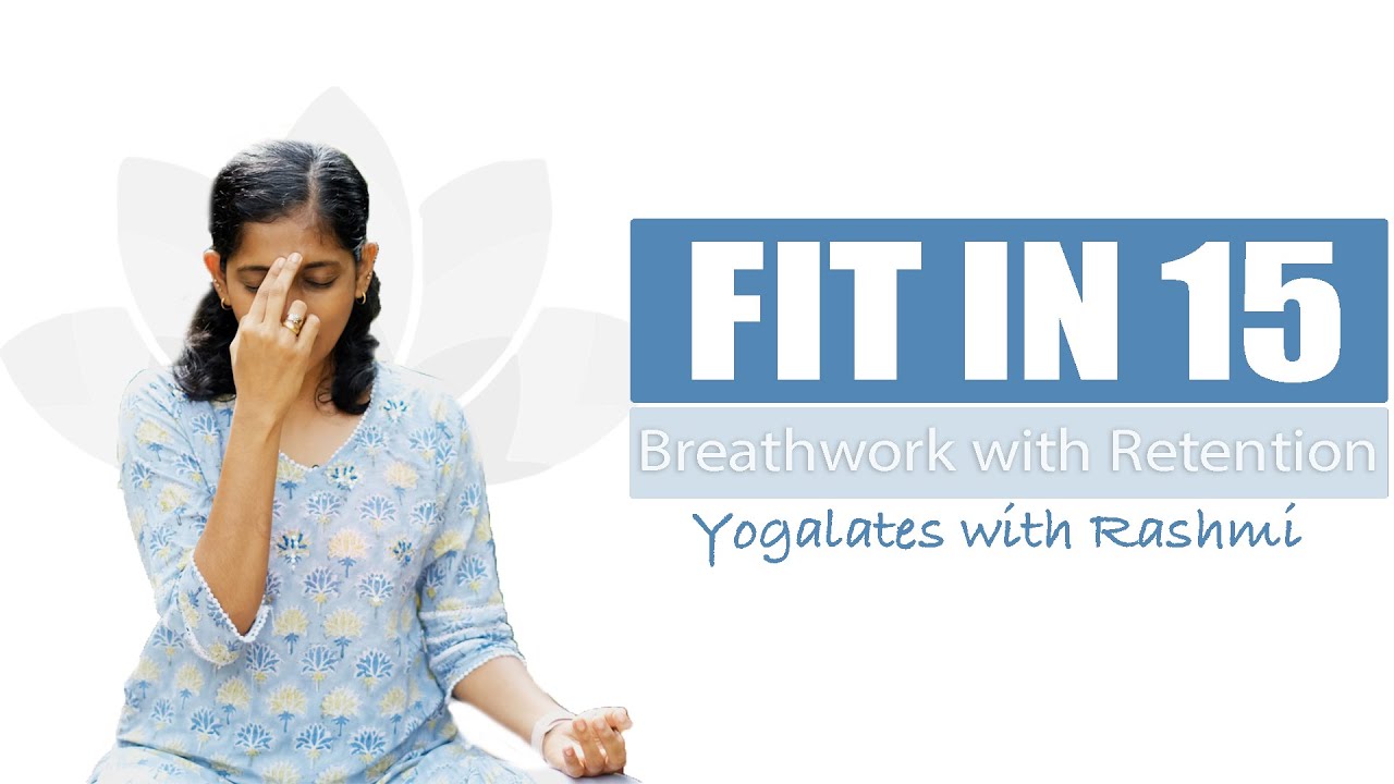 Breathing Exercises for Immunity | Pranayam with Breath Retention | FIT IN 15 |Yogalates with Rashmi