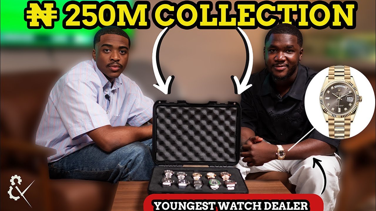 Nigeria's Youngest Watch Dealer Builds N250M Collection| Kettles & Bezels| Rolex, Cartier & Hublot.