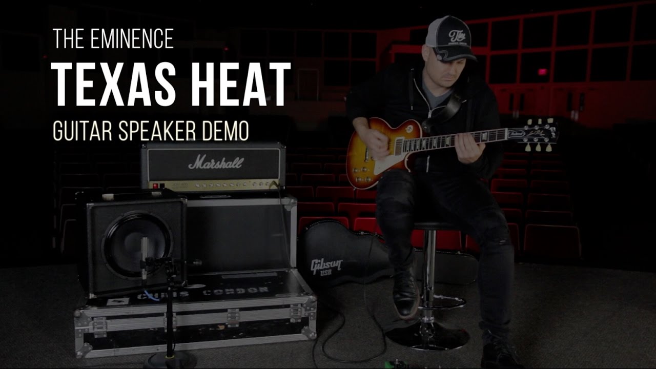 The Eminence Texas Heat Guitar Speaker Demo