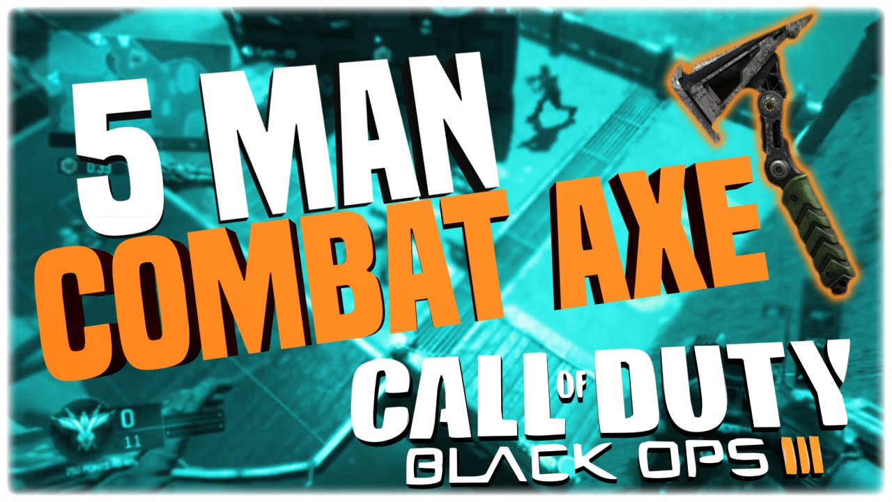 Black Ops 3 - WORLD'S FIRST 5 Man Combat Axe!