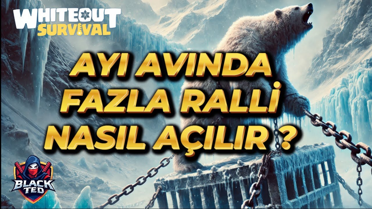 Ayı Avı Yeni Dalga Taktiği - Whiteout Survival