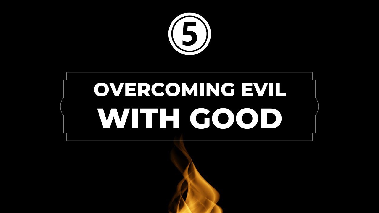 Session #9 - Overcoming Evil With Good (Part 1) | The Gospel of Peace w/ Jerry Robinson