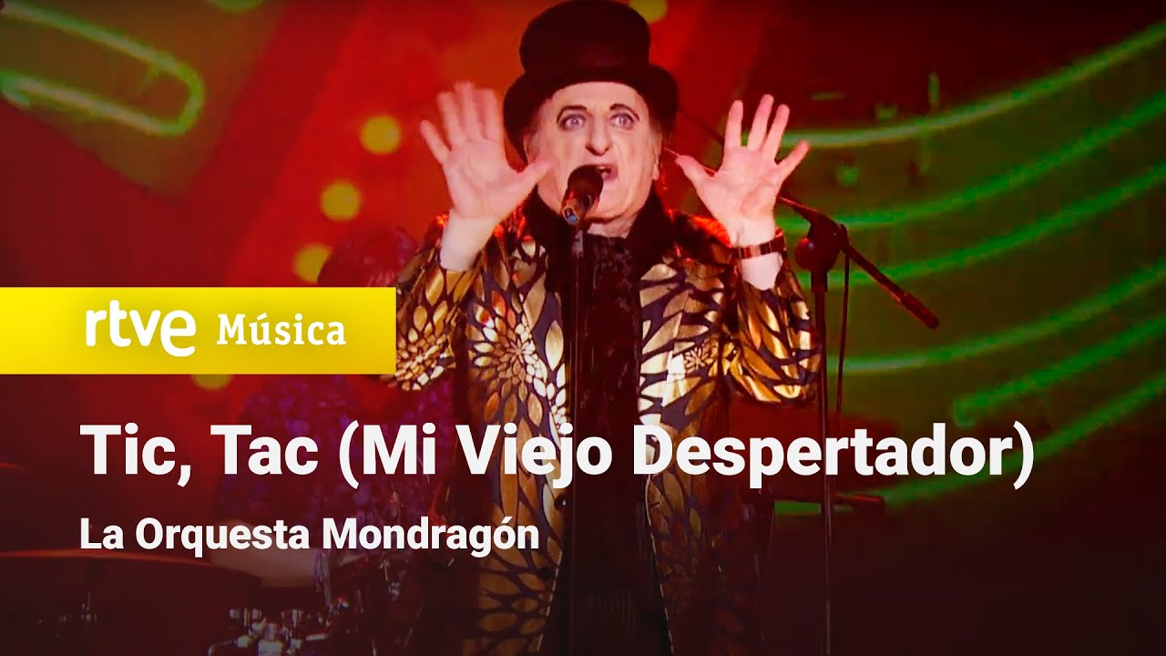 La Orquesta Mondragón – “Tic, Tac (Mi Viejo Despertador)” (Cachitos Nochevieja, 2022)