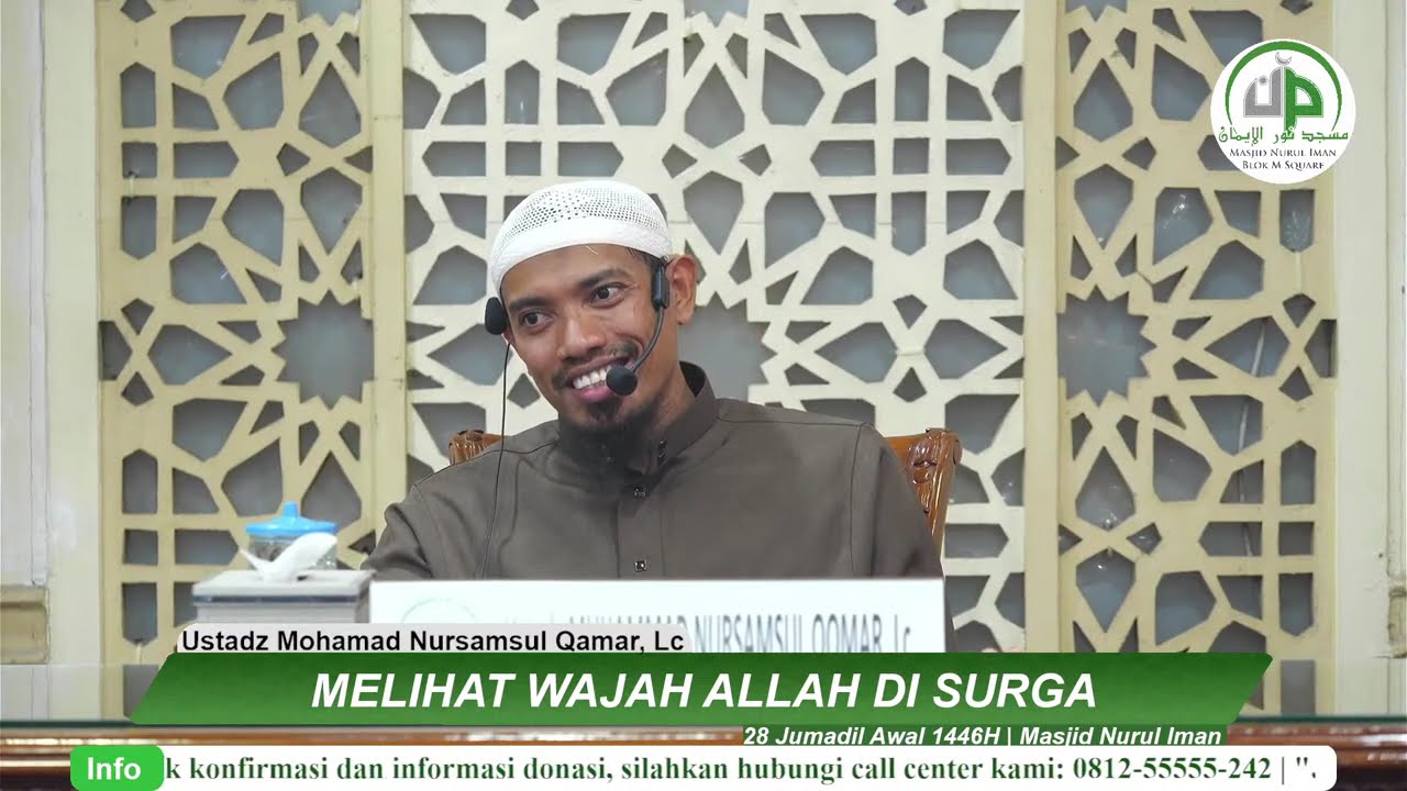 04. Melihat Wajah Allah Di Surga - Ustadz Mohamad Nursamsul Qamar, Lc