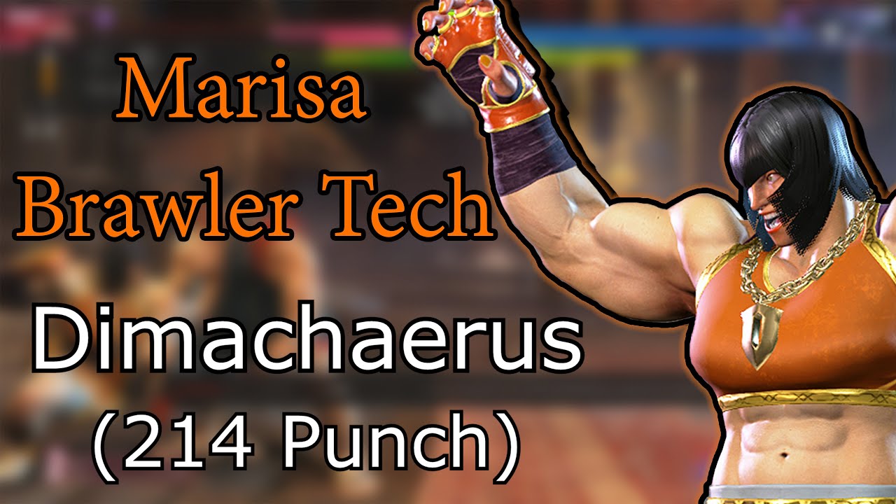 SF6 Marisa: Dimachaerus Brawler Tutorial