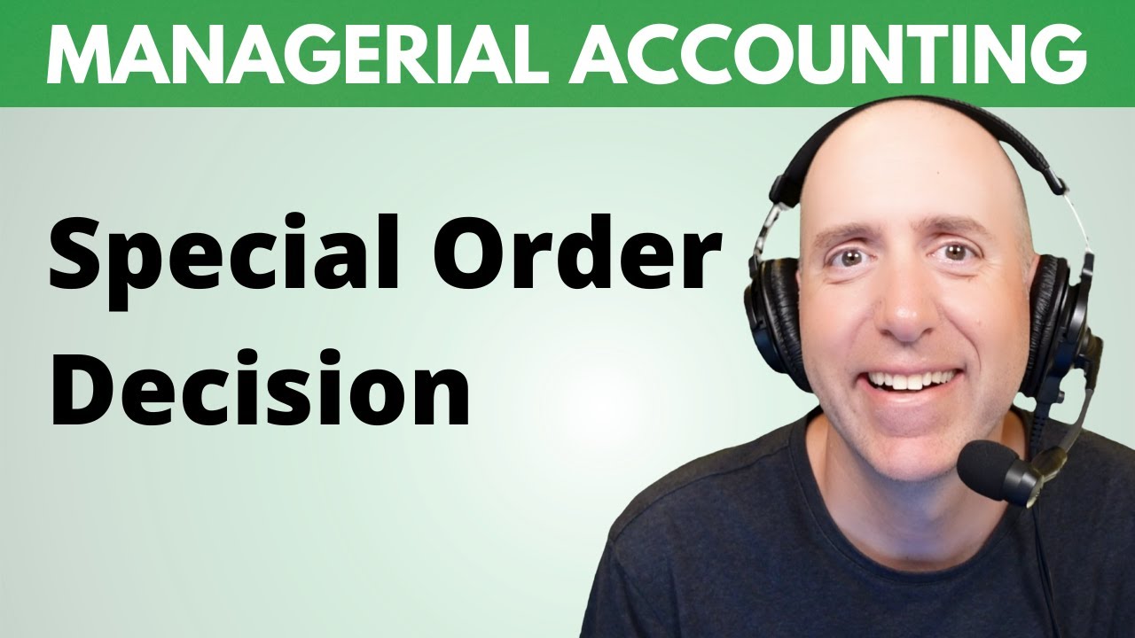 MA55 &ndash; Special Order: Relevant Cost Decision (Step-by-Step Example)