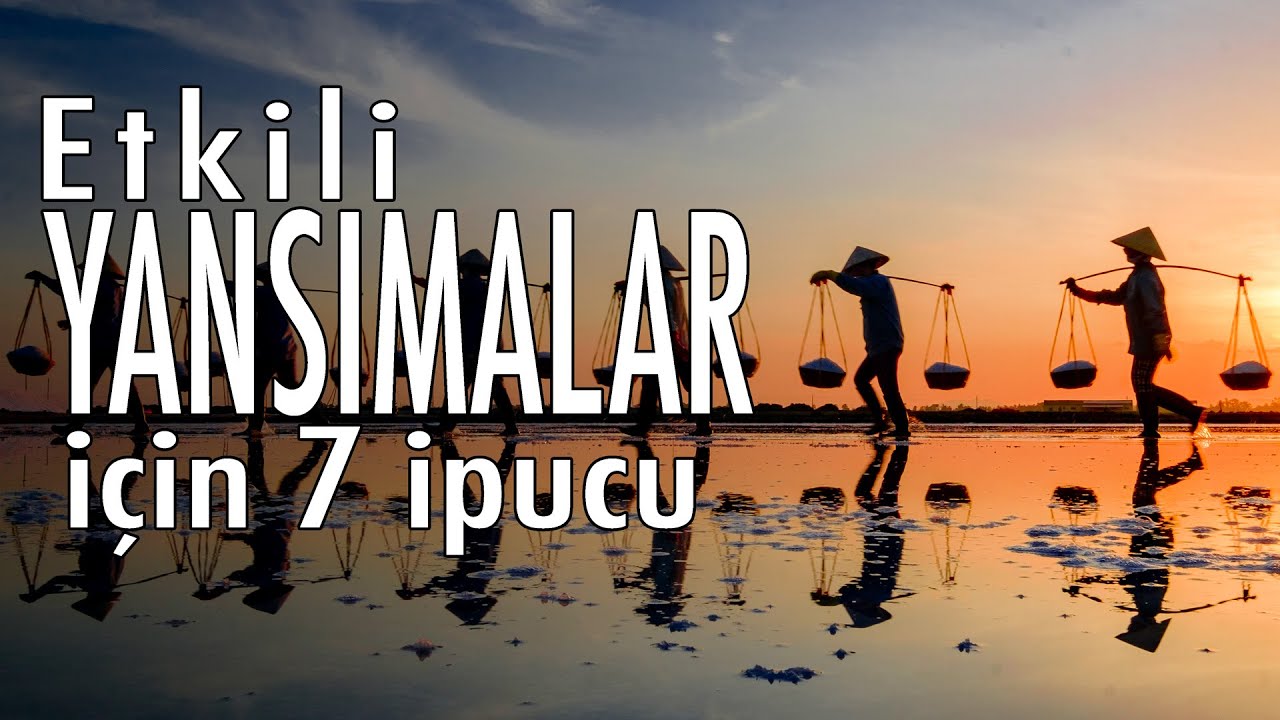 Etkili Yansıma Fotoğrafı İçin 7 İpucu