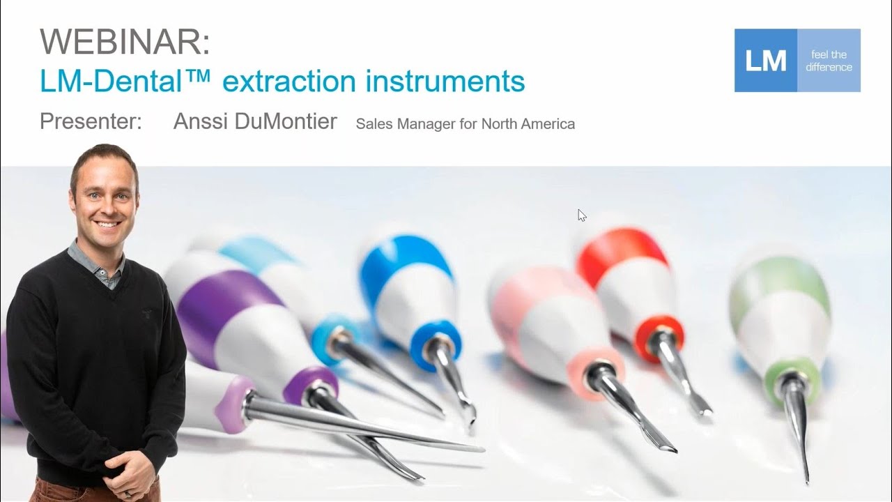 Webinar on LM-Dental&trade; Extraction Instruments