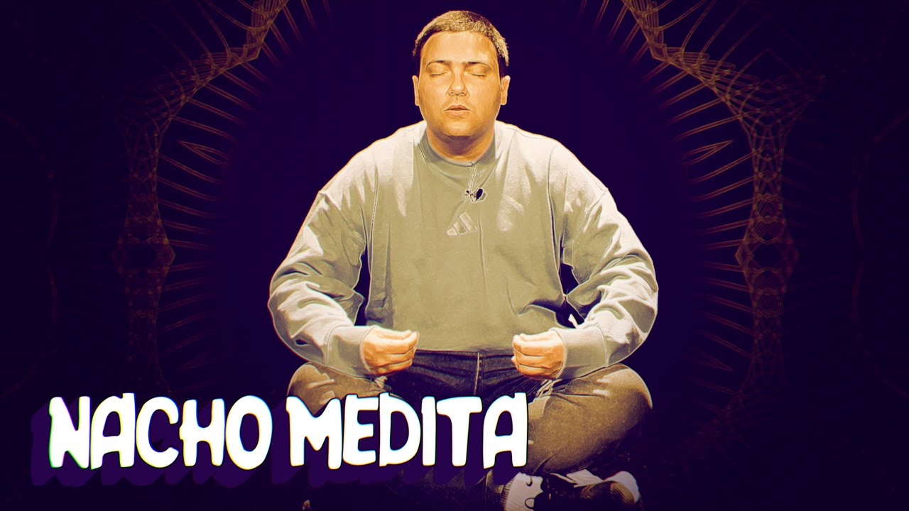 NACHO MEDITA | #ElGalpón