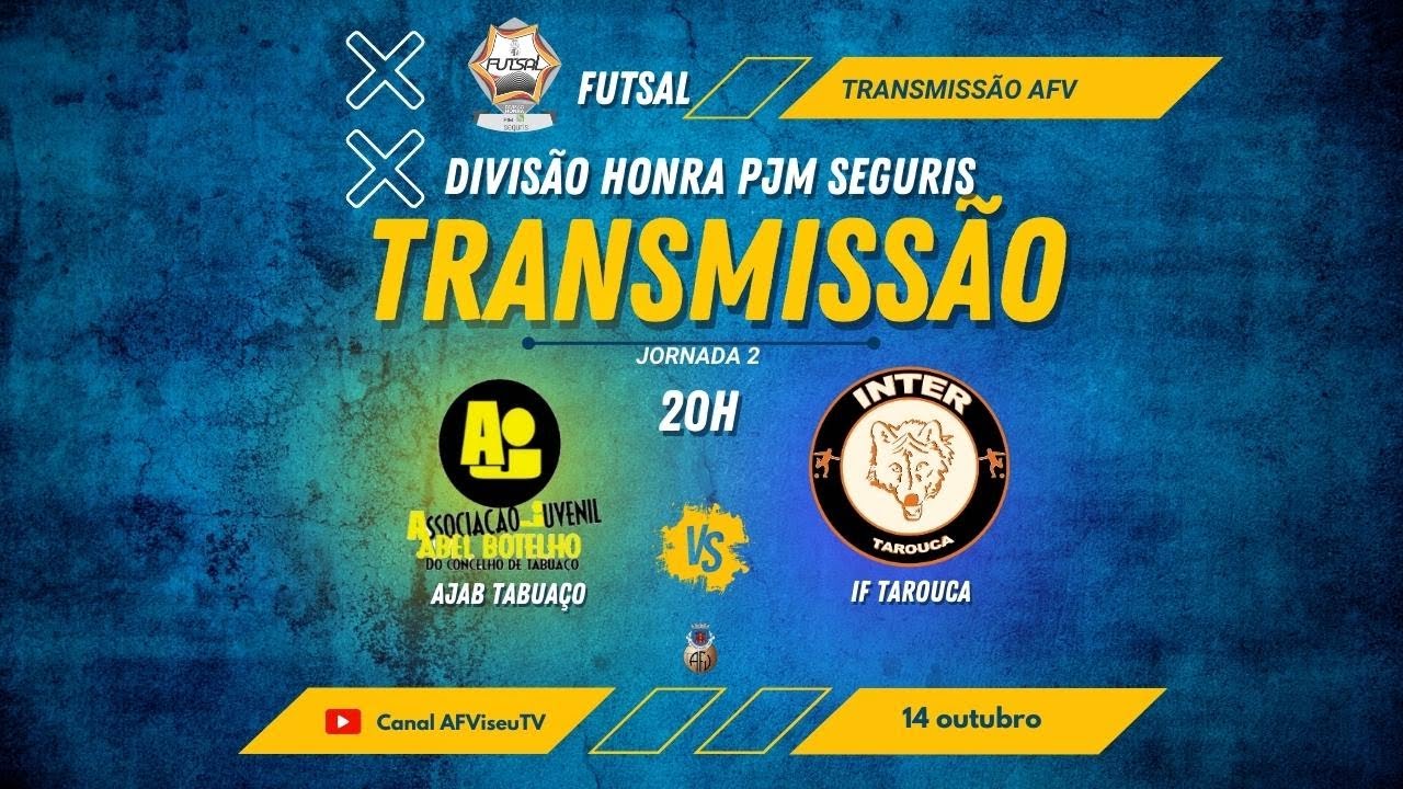 CAMPEONATO DIVISÃO DE HONRA  FUTSAL| AJAB Tabuaço x IF Tarouca
