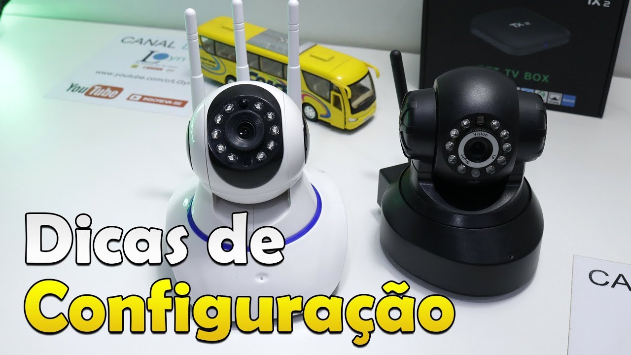 NÃO CONSIGO CONFIGURAR, DICAS E EXPERIÊNCIA QUE TIVE COM CÂMERA IP