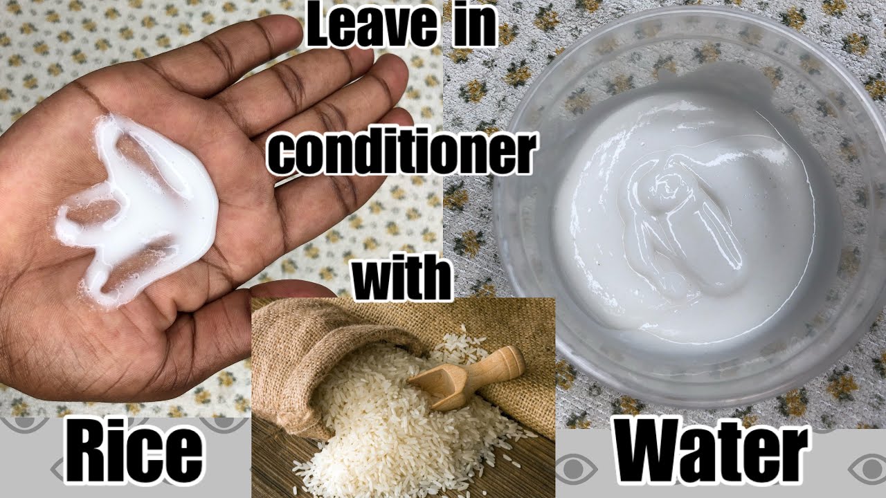 DIY Rice Water Leave In Conditioner