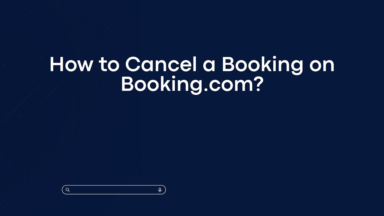 How to Cancel a Booking on Booking.com?